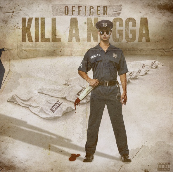 Officer Kill A Nigga
