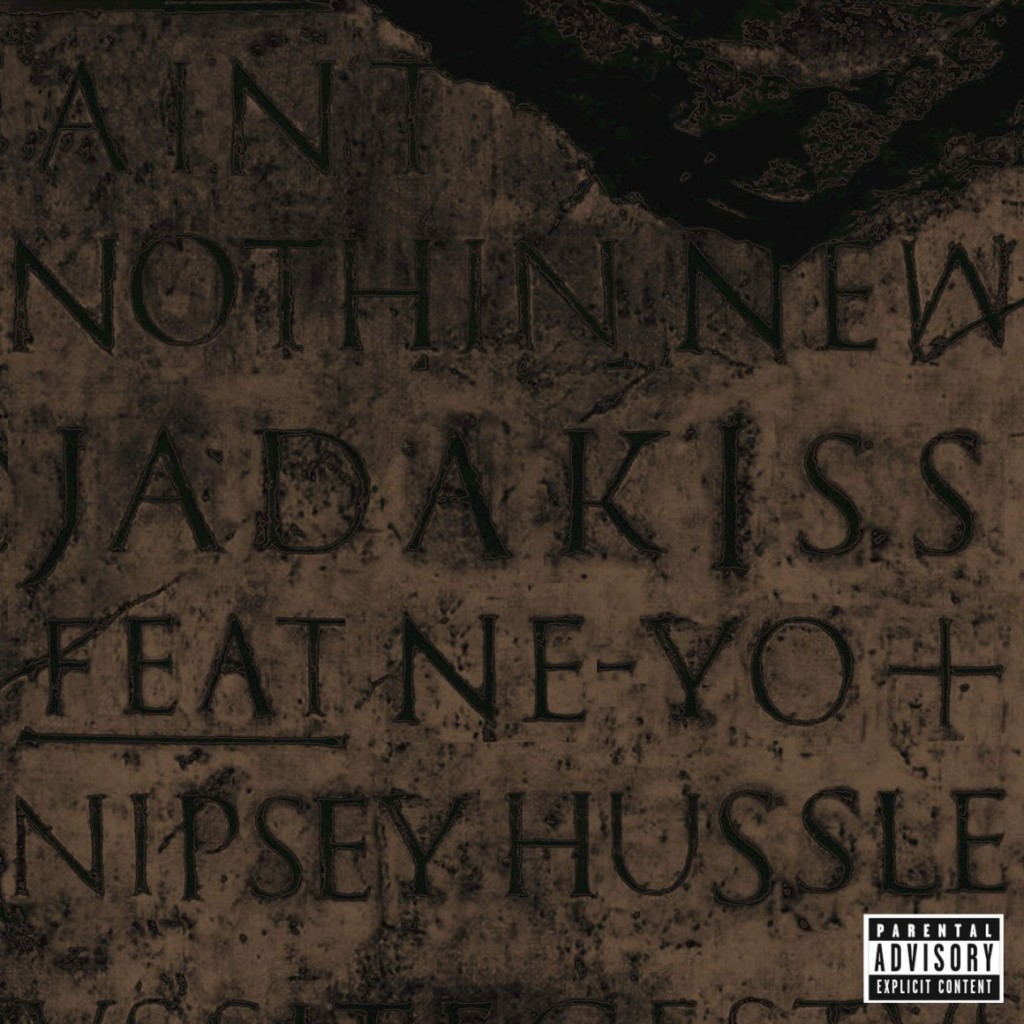 Aint-Nothin-New-feat.-Ne-Yo-Nipsey-Hussle-Single-1160x1160