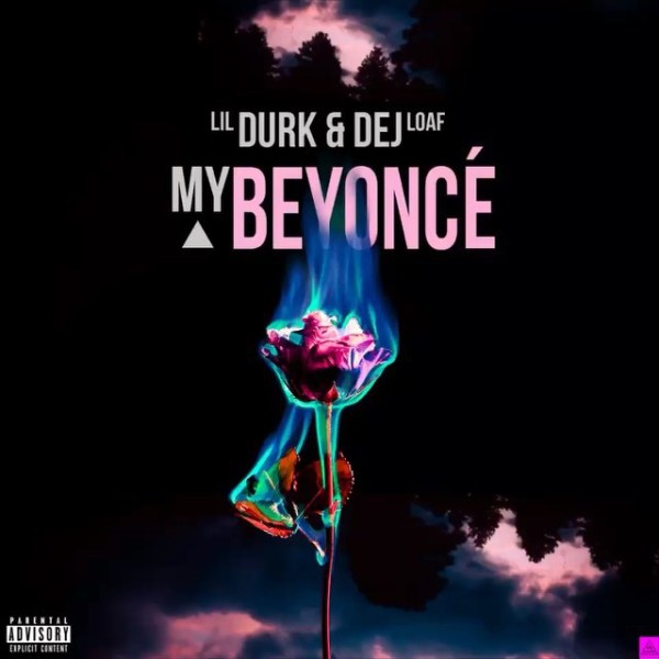 Lil Durk DeJ Loaf My Beyonce