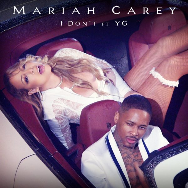 Mariah Carey I Don't YG Download