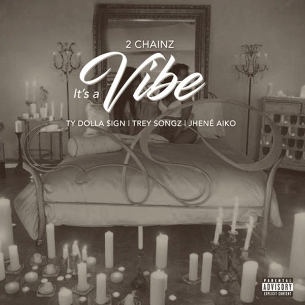 2 Chainz It's A Vibe Ty Dolla Sign Trey Songz Jhene Aiko