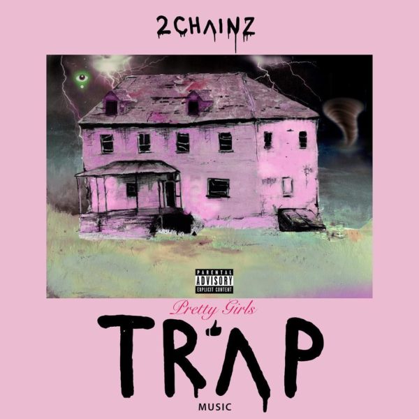 2 Chainz Pretty Girls Like Trap Music Album Cover